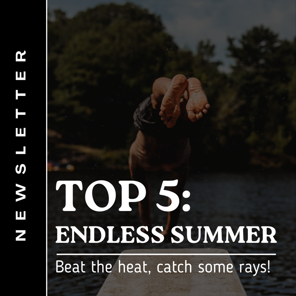 Top5: Endless Summer